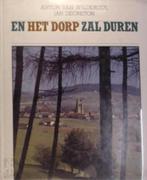 boek: ... en het dorp zal duren; Anton Van Wilderode, Livres, Poèmes & Poésie, Utilisé, Un auteur, Envoi