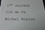 Michel Rosier 1 Solfège en clé de Fa, Ophalen of Verzenden, Nieuw