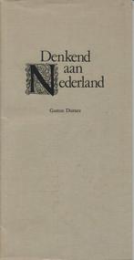 Gaston Durnez: Denkend aan Nederland, Ophalen of Verzenden, Gelezen, Nederland