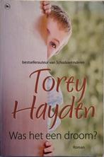 Was het een droom? - Torey Hayden - 2009, Ophalen of Verzenden, Gelezen
