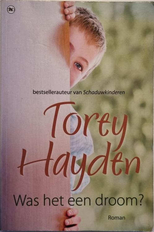 Was het een droom? - Torey Hayden - 2009, Boeken, Romans, Gelezen, Ophalen of Verzenden