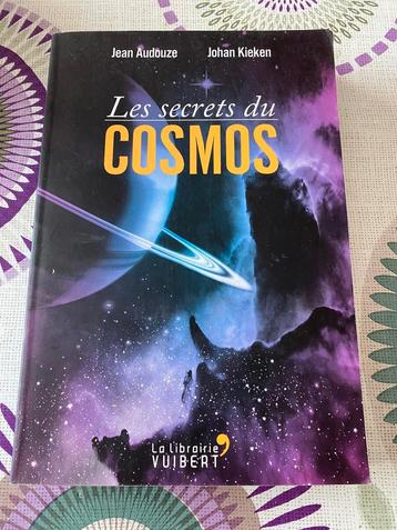 Les secrets du Cosmos  - Jean Audouze - Johan Kieken - beschikbaar voor biedingen