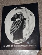 Boek 150 jaar St.-Jacobusparochie Eversel 1839-1989, Comme neuf, Diverse auteurs, Enlèvement