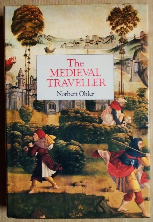 The Medieval Traveller - 1989 - Norbert Ohler (1935), Livres, Histoire mondiale, Comme neuf, Europe, 14e siècle ou avant, Enlèvement ou Envoi