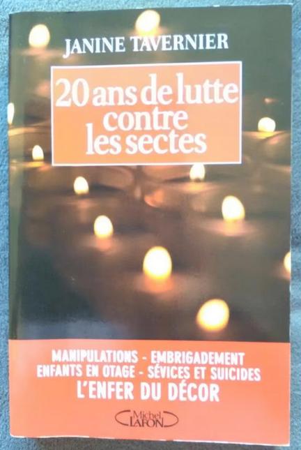 "20 ans de lutte contre les sectes" Janine Tavernier (2003), Livres, Psychologie, Enlèvement ou Envoi, Utilisé, Janine Tavernier