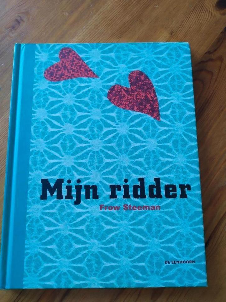 Mijn ridder - Frow Steeman, Boeken, Kinderboeken | Jeugd | onder 10 jaar, Zo goed als nieuw, Fictie algemeen, Ophalen of Verzenden