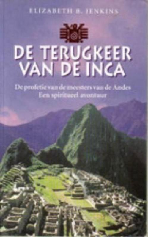 De terugkeer van de Inca, Elizabeth B.Jenkins, Livres, Ésotérisme & Spiritualité, Enlèvement
