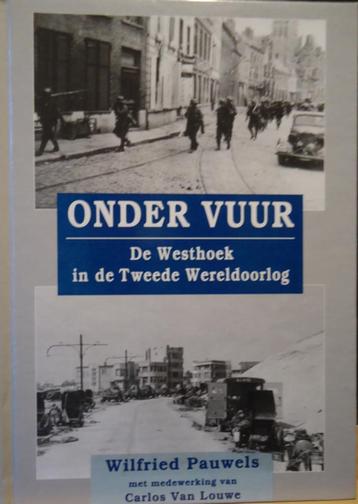 Onder vuur. De Westhoek in de Tweede Wereldoorlog beschikbaar voor biedingen