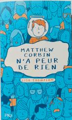 Roman jeunesse "Matthew Corbin n'a peur de rien" L. Thompson, Neuf, Fiction, Enlèvement, Lisa Thompson