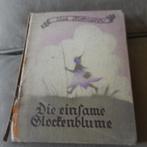 Livre "Die einsame Clockenblume" - Allemagne 1938, Ophalen of Verzenden