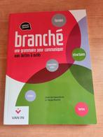 Branché - une grammaire pour communiquer, Boeken, Ophalen of Verzenden, Nieuw, Frans, Van In