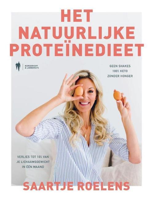 Saartje Roelens: Het natuurlijke proteïnedieet, Livres, Santé, Diététique & Alimentation, Enlèvement