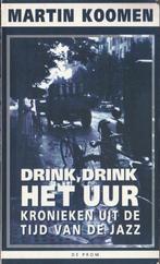 Drink, drink het uur- Martin Koomen, Ophalen of Verzenden