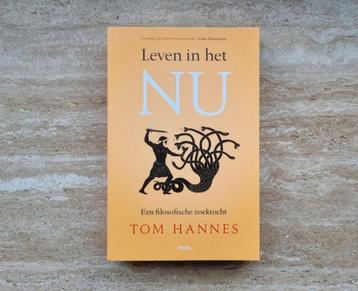 Leven in het nu, een filosofische zoektocht van Tom Hannes beschikbaar voor biedingen