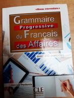 Grammaire progressive du Français des Affaires, Frans, Overige niveaus, Ophalen of Verzenden, Zo goed als nieuw