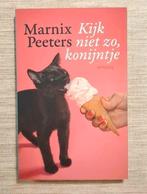"Kijk niet zo, konijntje", Marnix Peeters, 223 blz., Boeken, Nieuw, Ophalen of Verzenden, Marnix Peeters