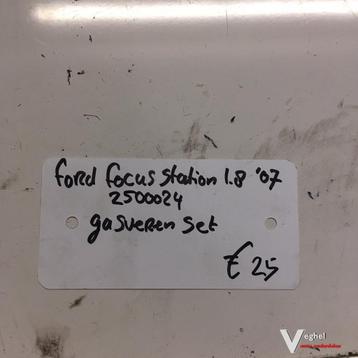 Ford Focus Station 1.8 2007 Wagennr 2500024  Gasveren set ac beschikbaar voor biedingen