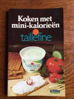 Koken met mini-kalorieën - Taillefine Gervais, Ophalen of Verzenden