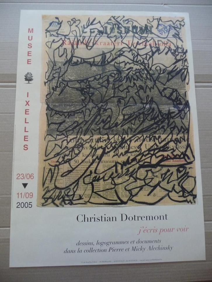 CHRISTIAN DOTREMONT, ZELDZAME AFFICHE, MUSEE IXELLES 2005, Antiek en Kunst, Kunst | Litho's en Zeefdrukken, Ophalen of Verzenden
