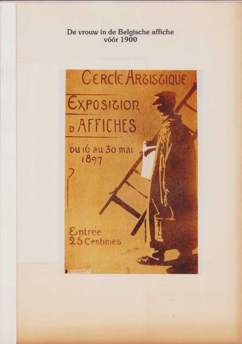 De vrouw in de Belgische affiche vóór 1900, Livres, Art & Culture | Arts plastiques, Utilisé, Design graphique, Enlèvement ou Envoi