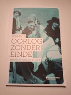 Oorlog zonder einde 1914 1918, Boeken, Oorlog en Militair, Ophalen of Verzenden