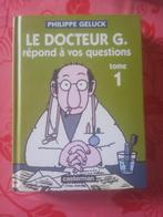 "Le Docteur G. répond à vos questions" de Geluck, Tome 1, Gelezen, Anekdotes en Observaties, Philippe Geluck, Ophalen