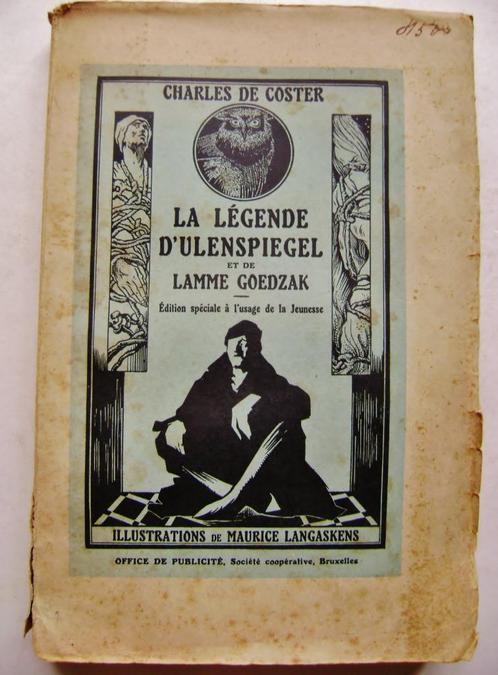 La Légende d'Ulenspiegel et de Lamme Goedzak - 1938, Livres, Littérature, Utilisé, Belgique, Enlèvement ou Envoi