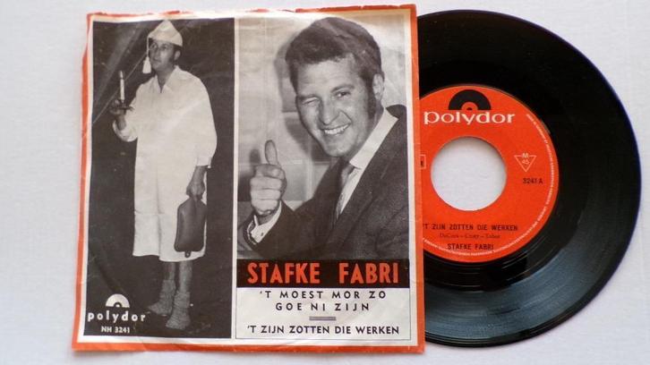 STAFKE FABRI - 't Zijn zotten die werken (45t), Cd's en Dvd's, Vinyl Singles, Gebruikt, Single, Nederlandstalig, 7 inch, Ophalen of Verzenden