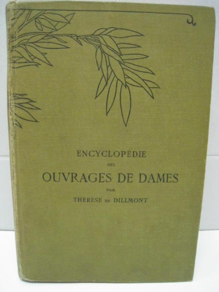 Encyclopedie des ouvrages de dames, Therese de Dillmont, Antiek en Kunst, Antiek | Boeken en Manuscripten, Ophalen