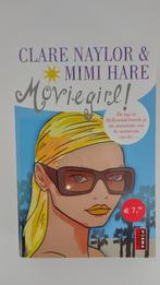 Clare Naylor, Mimi Hare: Moviegirl!, Boeken, Chicklit, Ophalen of Verzenden, Naylor & Hare