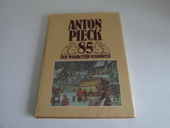 Boek Anton Pieck, Een wonderlijk fenomeen, Boeken, Kunst en Cultuur | Beeldend, Gelezen, Schilder- en Tekenkunst, Ophalen of Verzenden