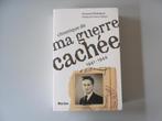 Chronique de ma guerre cachée 1941-1944, Livres, Guerre & Militaire, Autres sujets/thèmes, Fernand DEBREYNE, Utilisé, Enlèvement ou Envoi