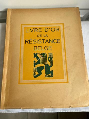 Livre d'or de la résistance Belge 1950 425 pages