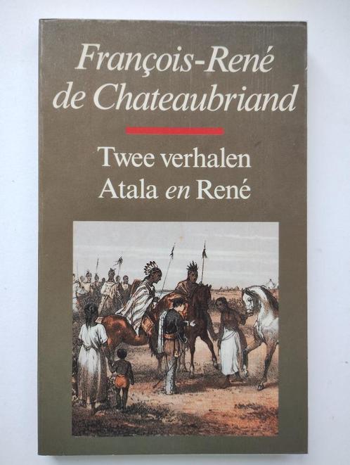 Twee verhalen Atala en René - François-René de Chateaubriand, Livres, Biographies, Comme neuf, Enlèvement ou Envoi