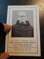 Bp pater Raymundus, Desselgem 1907- Brugge 1954, Verzamelen, Bidprentjes en Rouwkaarten, Ophalen of Verzenden