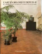 Karel J. Geirlandt - L'art en Belgique depuis 1945, Boeken, Ophalen of Verzenden, Overige onderwerpen, DIVERSEN, Zo goed als nieuw