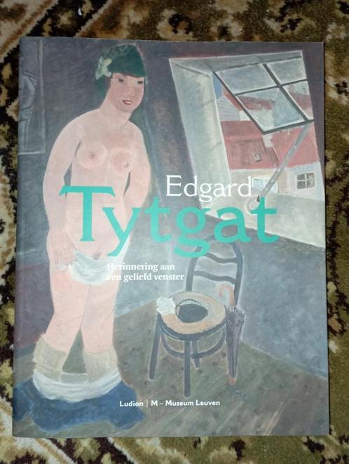 508) Edgard tytgat ( herinnering aan een geliefd venster ), Boeken, Kunst en Cultuur | Beeldend, Zo goed als nieuw, Schilder- en Tekenkunst