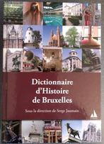 Dictionnaire d'Histoire de Bruxelles, Enlèvement ou Envoi, Neuf, Français