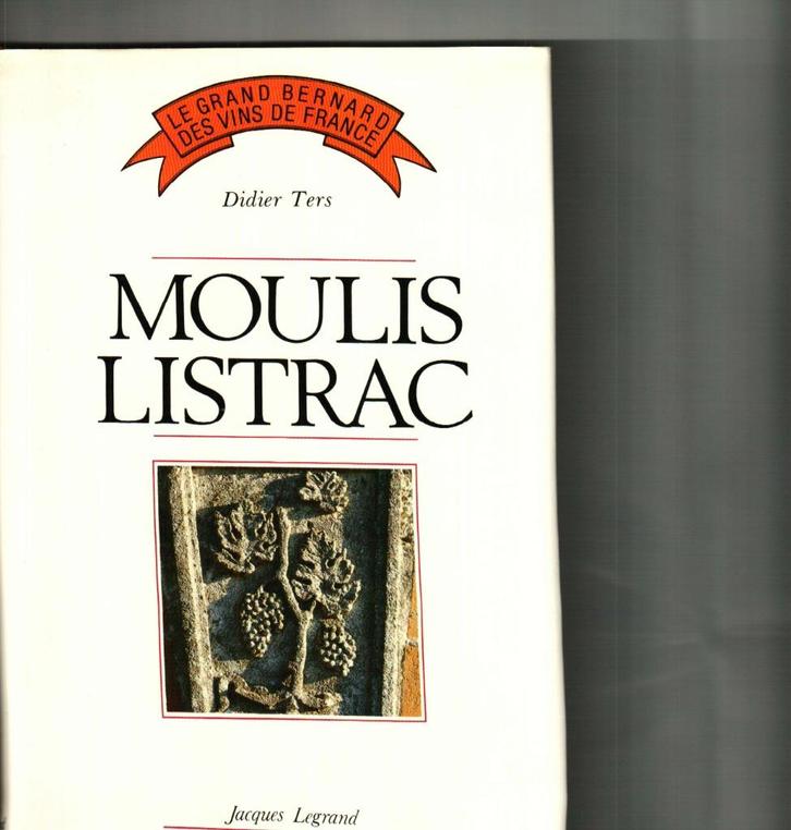 Moulis Listrac didier ters 190 pages, Collections, Vins, Comme neuf, Enlèvement ou Envoi
