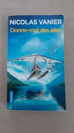 Donne-moi des ailes - Nicolas Vanier, Ophalen of Verzenden, Gelezen