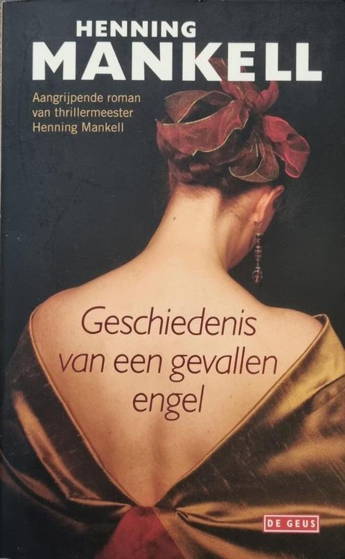 Geschiedenis van een gevallen engel - Henning Mankell - 2011, Livres, Romans, Comme neuf, Enlèvement ou Envoi