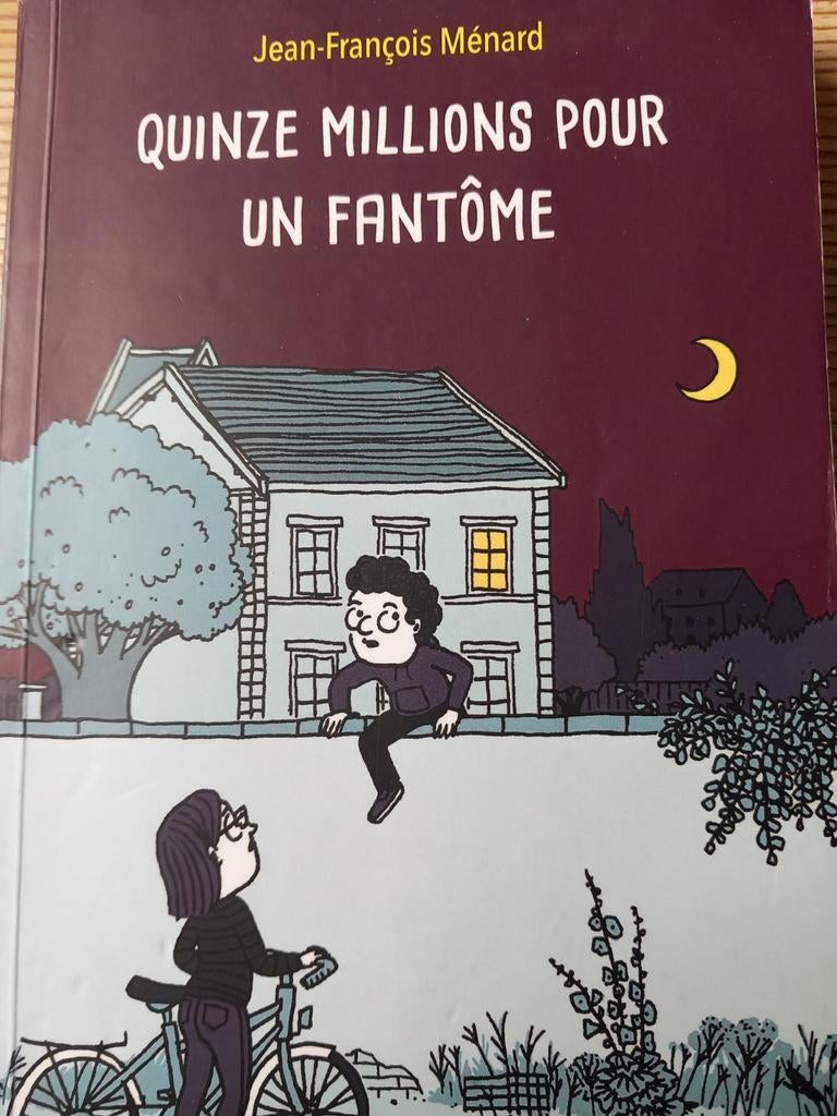 Quinze millions pour un fantôme, Utilisé, Enseignement secondaire inférieur, Français, Jean-François Ménard