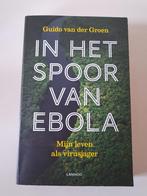 Guido van der Groen - In Het Spoor Van Ebola, Ophalen of Verzenden, Natuurwetenschap