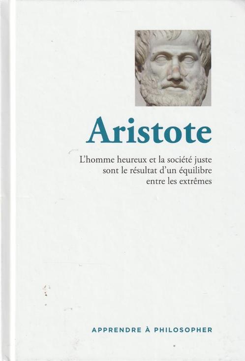 Aristote L'hommde heureux et la société juste sont le résult, Livres, Philosophie, Neuf, Philosophie ou éthique, Enlèvement ou Envoi