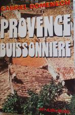 Provence buissonnière, de Gabriel Domenech, Livres, Utilisé, Enlèvement ou Envoi