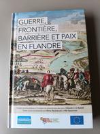 Guerre, Frontière, Barrière er Paix en Flandre, Ophalen of Verzenden, Zo goed als nieuw