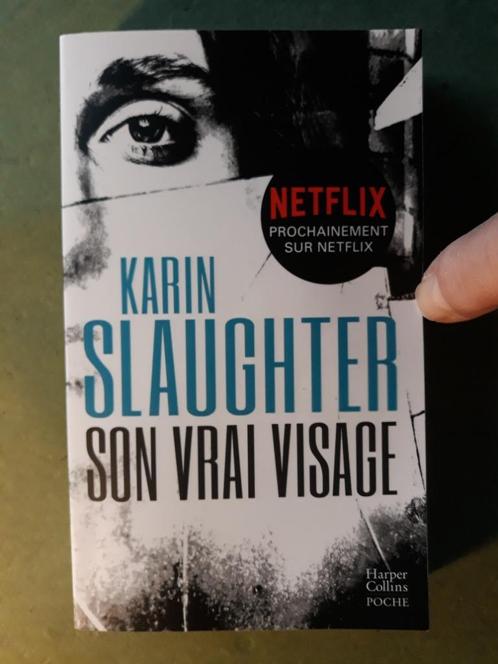 Son vrai visage - Karin Slaughter, Livres, Thrillers, Comme neuf, Envoi