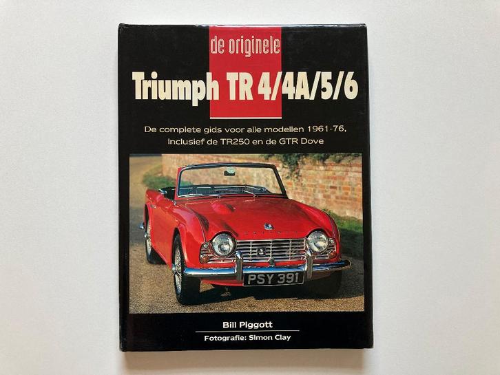 De originele TRIUMPH TR4/4A/5/6 (Bill Piggott), Livres, Autos | Livres, Utilisé, Autres marques, Enlèvement ou Envoi