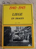 Liège en images 1940-1945, Livres, Comme neuf, Enlèvement ou Envoi