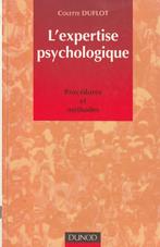 L' expertise psychologique Procédures et méthodes Colette Du, Livres, Comme neuf, Colette Duflot, Sciences humaines et sociales